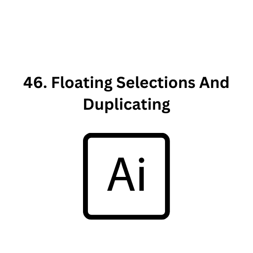 46. Floating Selections And Duplicating